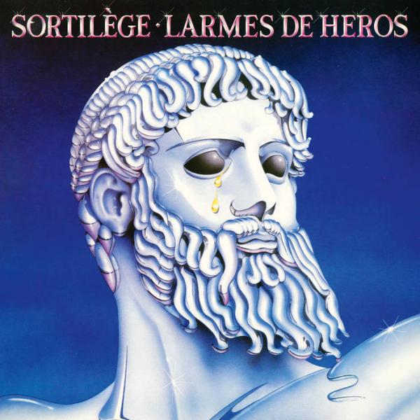 SORTILEGE Larmes de heros