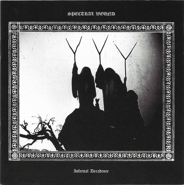 SPECTRAL WOUND Infernal Decadence