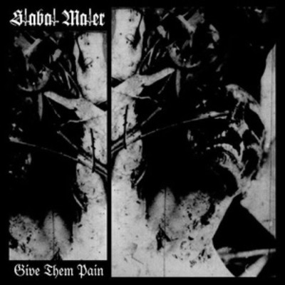 STABAT MATER Give Them Pain