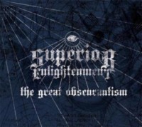 SUPERIOR ENLIGHTENMENT The great obscurantism