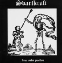 SVARTKRAFT Den onda pesten