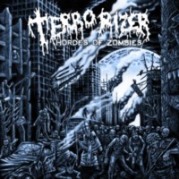 TERRORIZER Hordes of Zombies
