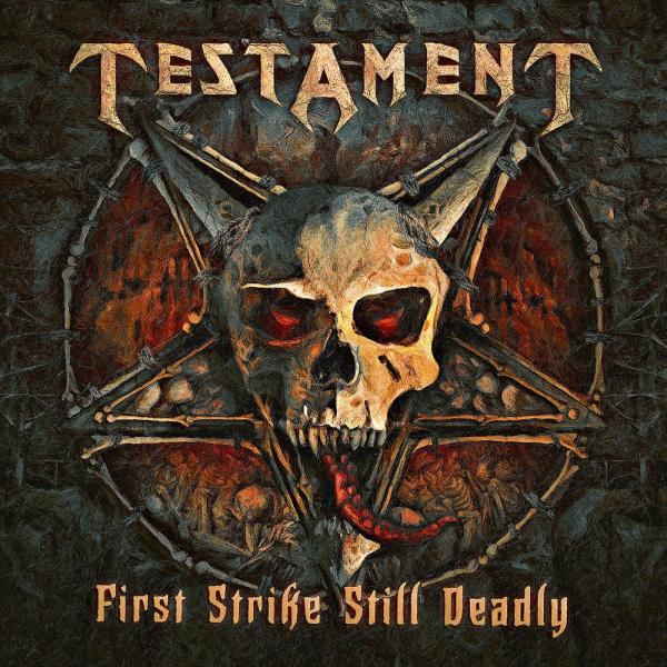 TESTAMENT First strike is deadly