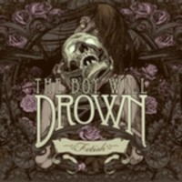 THE BOY WILL DROWN Fetish - Lim Digipack