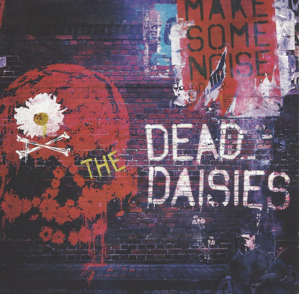 The Dead Daisies Make Some Noise