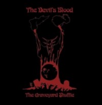 THE DEVIL'S BLOOD The Graveyard Shuffle