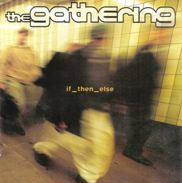 THE GATHERING If_then_else