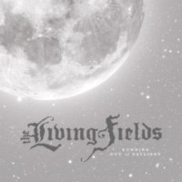 THE LIVING FIELDS Running Out of Daylight