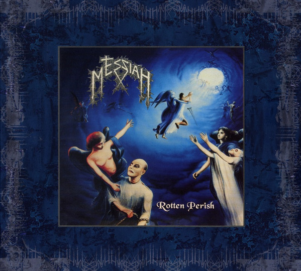 THE MESSIAH Rotten Perish