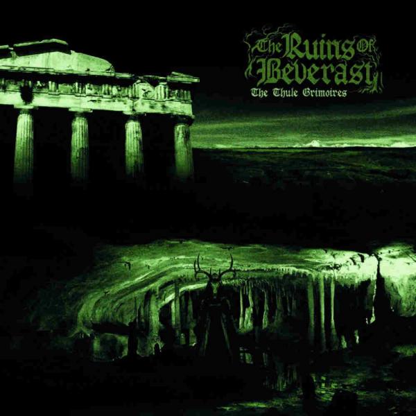 THE RUINS OF BEVERAST The Thule Grimoires