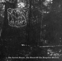THE TRUE NIHILIST The Ancient Forest... The Forest of the Forgotten Wisdom