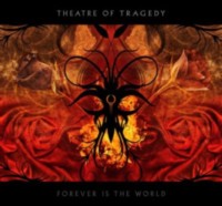 THEATRE OF TRAGEDY Forever is the world
