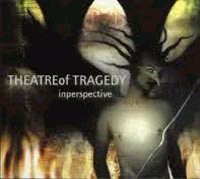 THEATRE OF TRAGEDY Inperspective