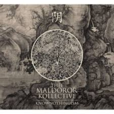 THEE MALDOROR KOLLECTIVE Knownothingism