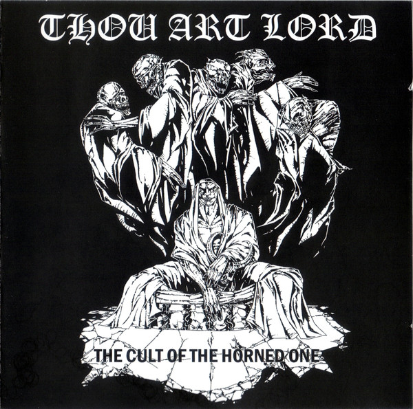 THOU ART LORD The Cult of the Horned One