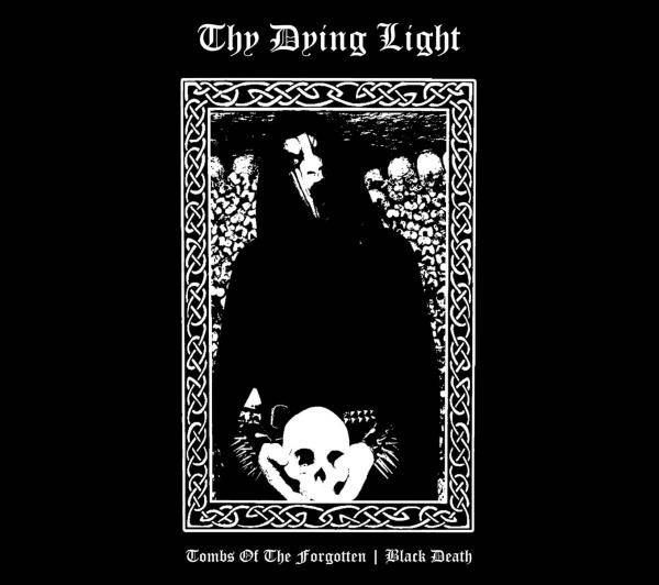 Thy Dying Light Tombs of the Forgotten