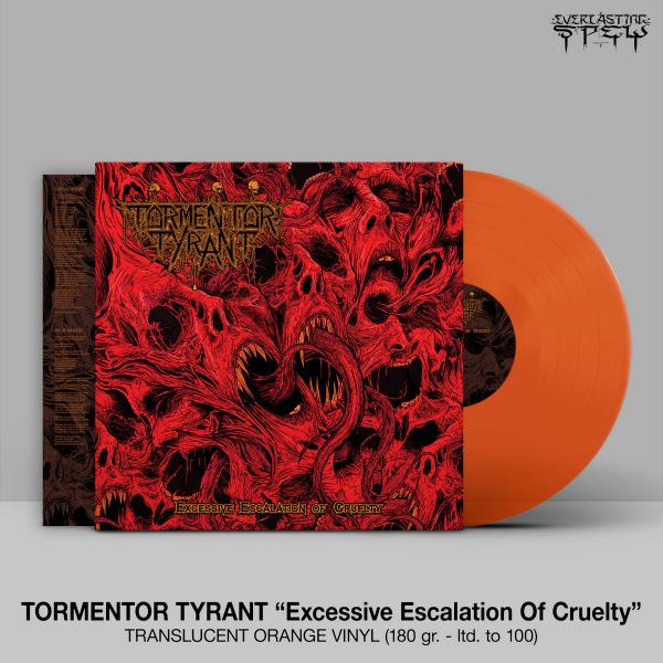 TORMENTOR TYRANT Excessive Escalation Of Cruelty