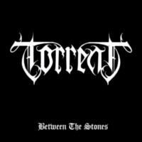 TORRENT Between the stones
