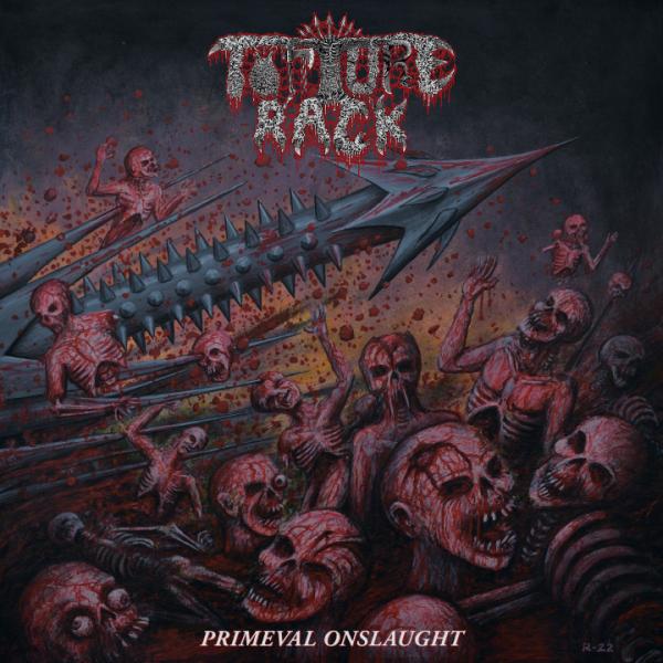 TORTURE RACK Primeval Onslaught