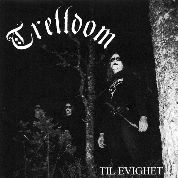 TRELLDOM Til Evighet...
