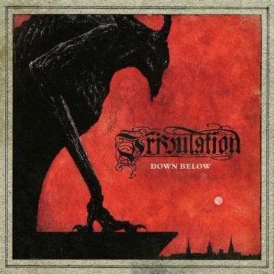TRIBULATION Down Below