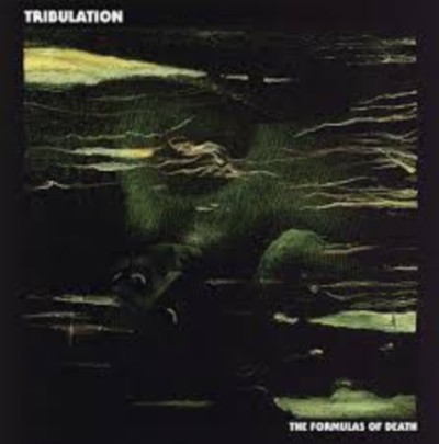 TRIBULATION The Formulas of Death