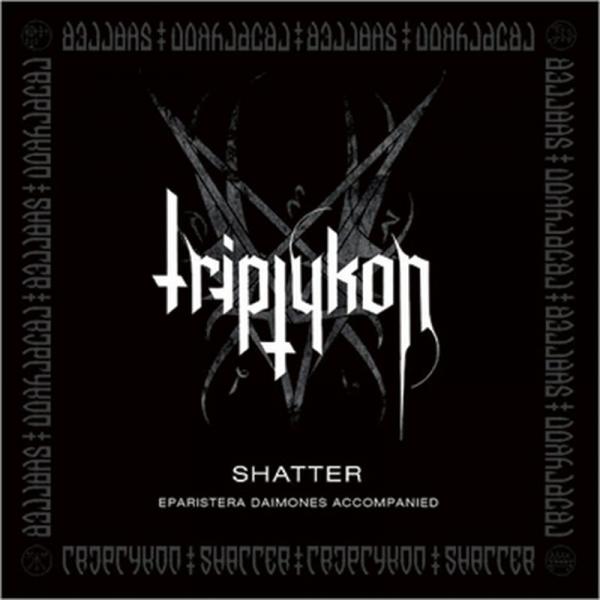 TRIPTYKON Shatter