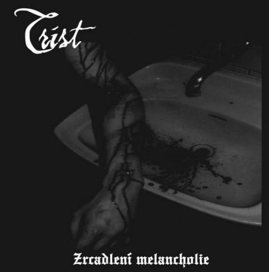 TRIST (CZE) Zrcadlení melancholie
