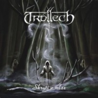 TROLLECH Skryti v Mlze