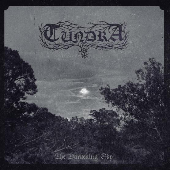 TUNDRA The Darkening Sky