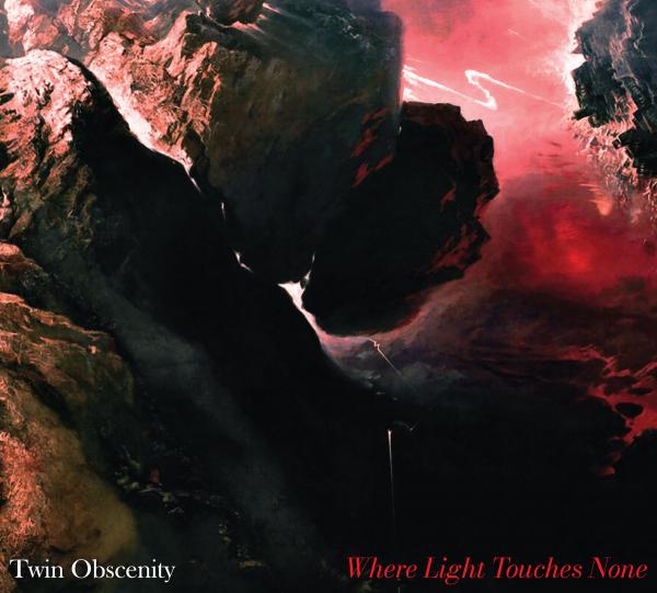 TWIN OBSCENITY Where Light Touches None