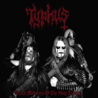 TYPHUS Grand Molester Of The Holy Trinity