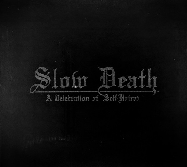 UDANDE Slow Death - A Celebration Of Self-Hatred