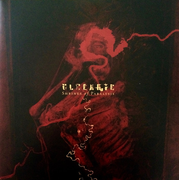 ULCERATE Shrines of Paralysis (Splatter)