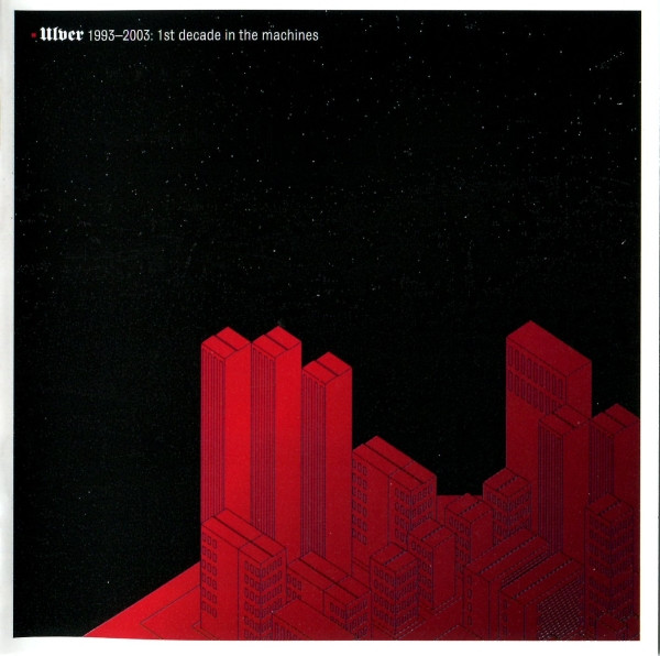 ULVER 1993-2003: 1st Decade In The Machines