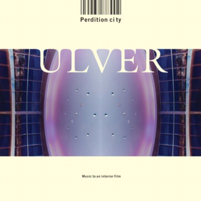 ULVER Perdition city