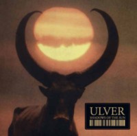 ULVER Shadows of the sun