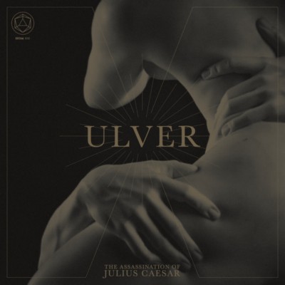 ULVER The Assassination of Julius Caesar