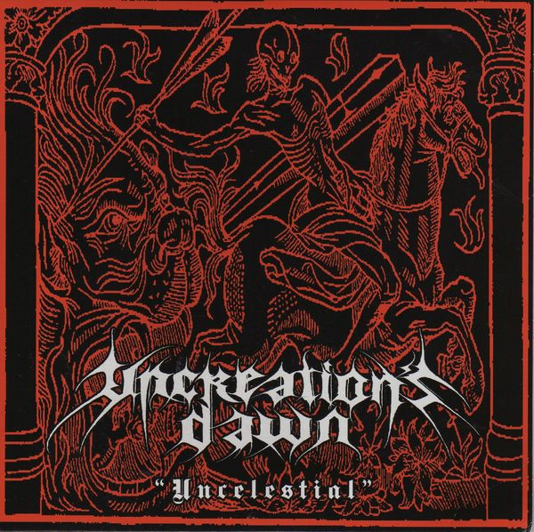UNCREATION'S DAWN Uncelestial