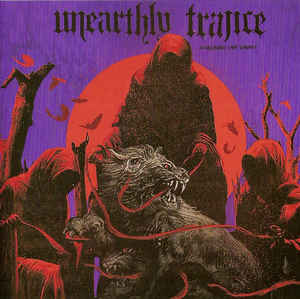 UNEARTHLY TRANCE Stalking The Ghost