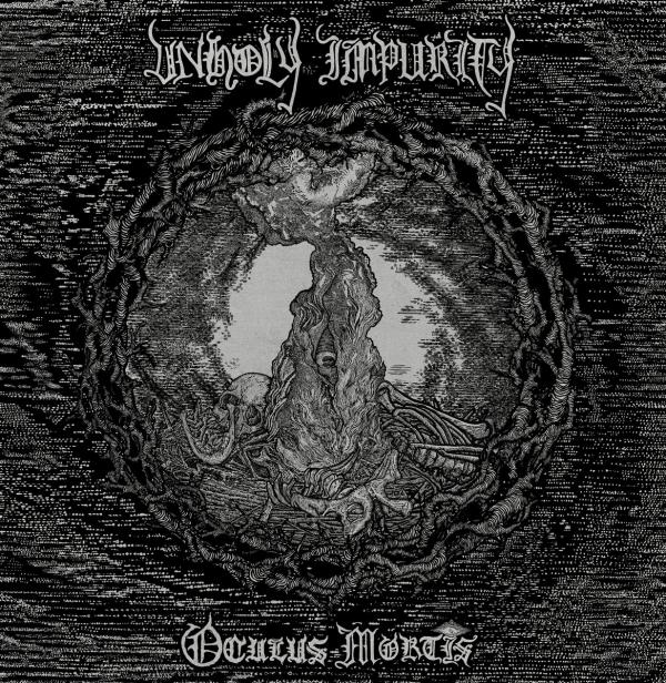 UNHOLY IMPURITY Oculus Mortis