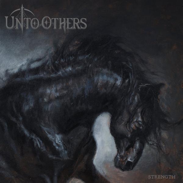 UNTO OTHERS Strength