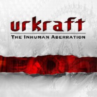 URKRAFT The inhuman aberration