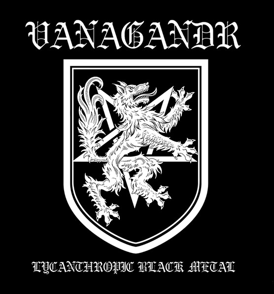 VANAGANDR Lycanthropic Black Metal 