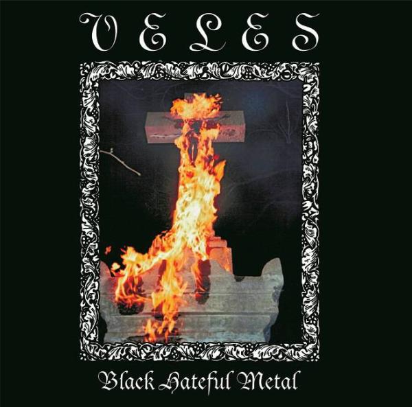 VELES Black Hateful Metal