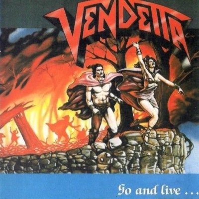 VENDETTA Go and live