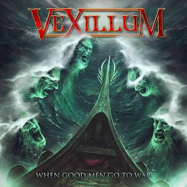 VEXILLUM When Good Men Go To War
