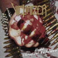VICTIMIZER Rapid thrashing violence