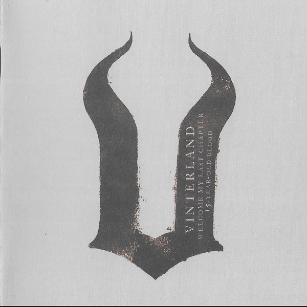 VINTERLAND Welcome My Last Chapter - 15 Year Old Blood