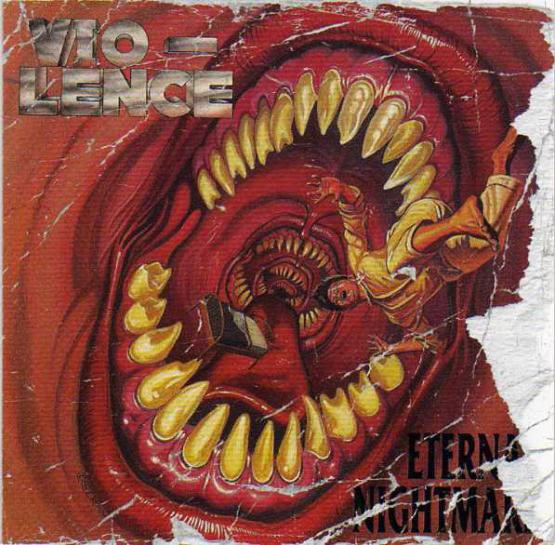 VIO-LENCE Eternal nightmare / Live 2001